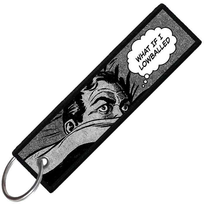 "WHAT IF I LOWBALLED" CUSTOM KEY TAG
