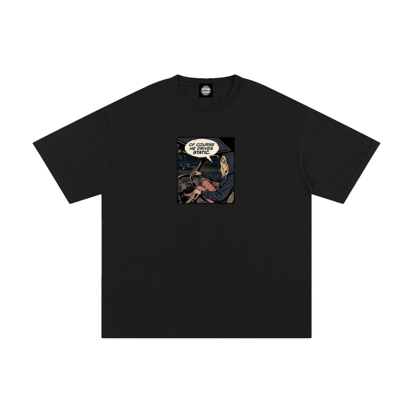 "Of Course He Drives Static" Sokudo Stylin Tee