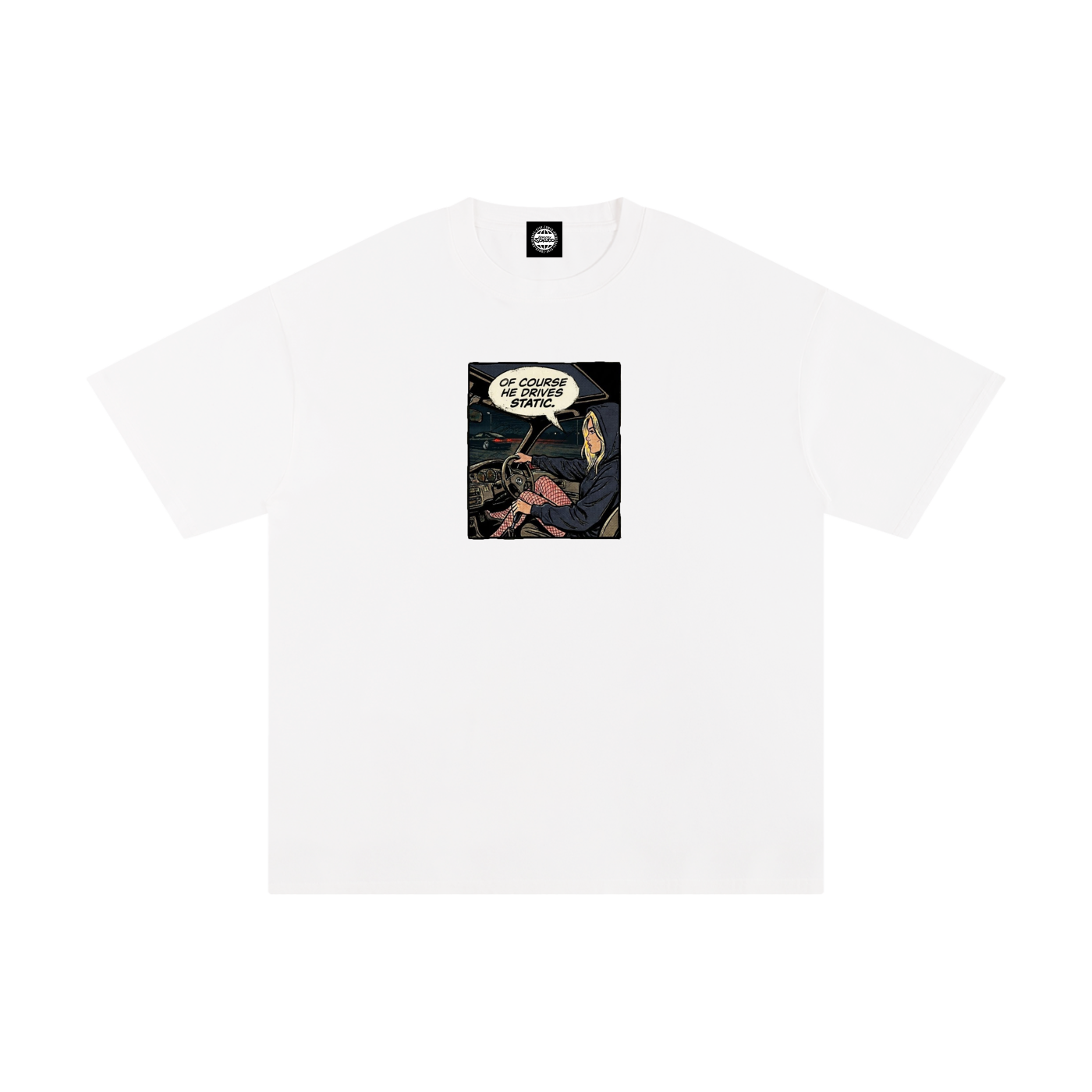 "Of Course He Drives Static" Sokudo Stylin Tee