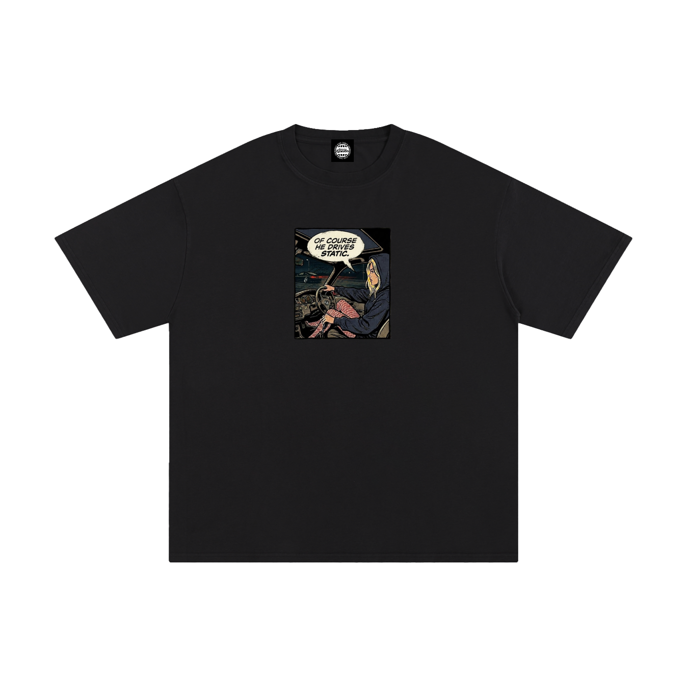 "Of Course He Drives Static" Sokudo Stylin Tee