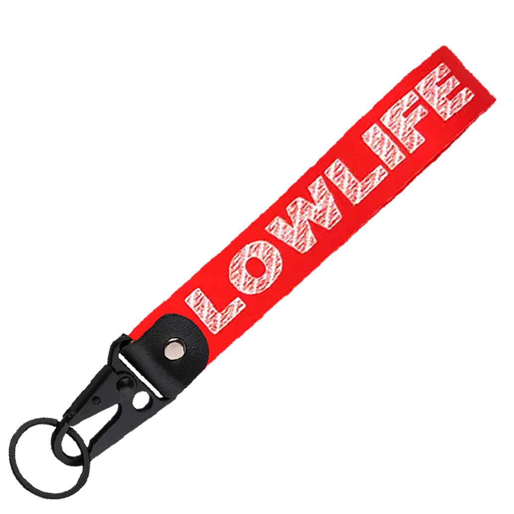 "Low Life" Key Strap