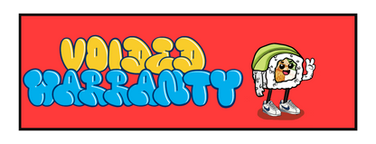 "VOIDED WARRANTY" SUSHI SLAP STICKER