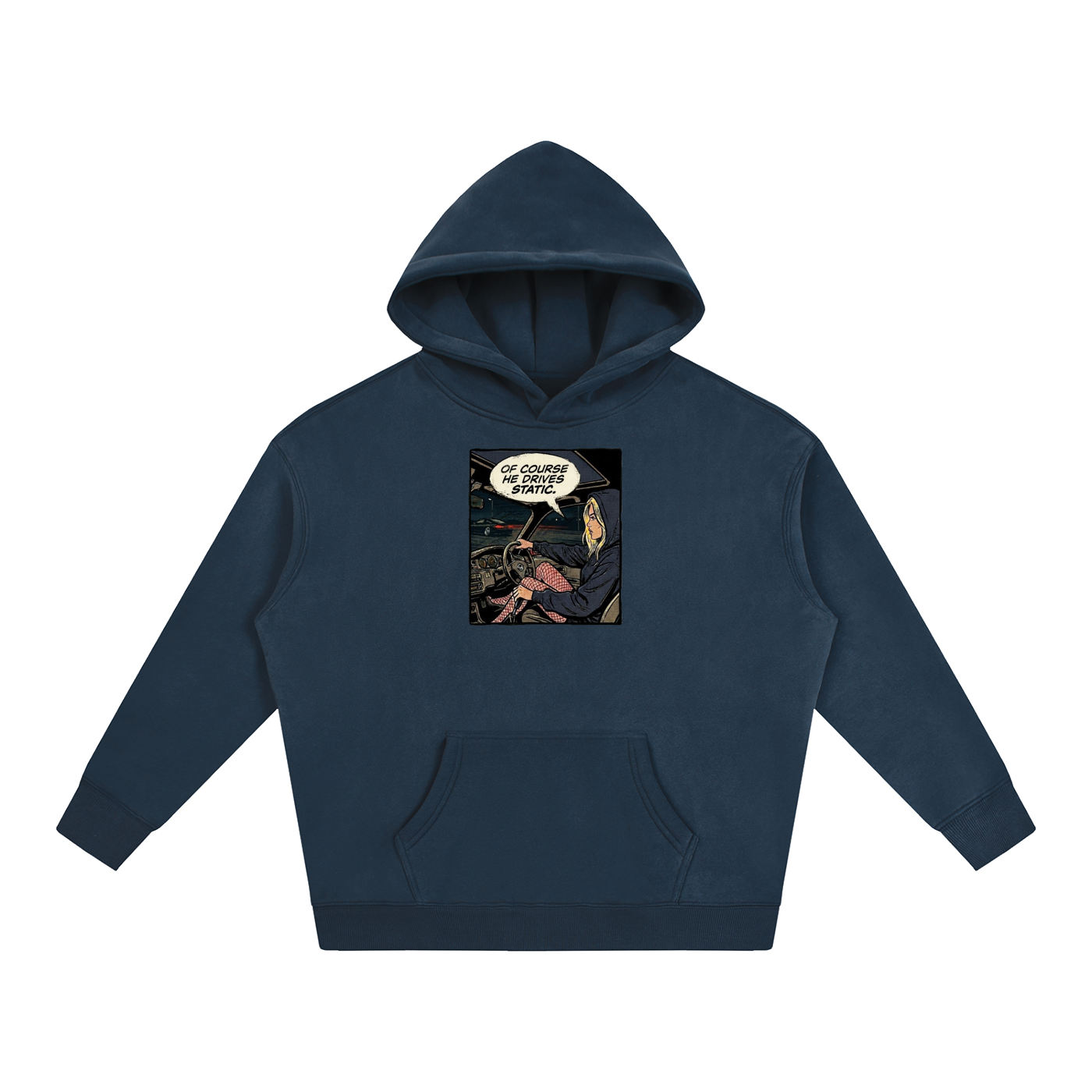 "Of Course He Drives Static" Sokudo Stylin Hoodie