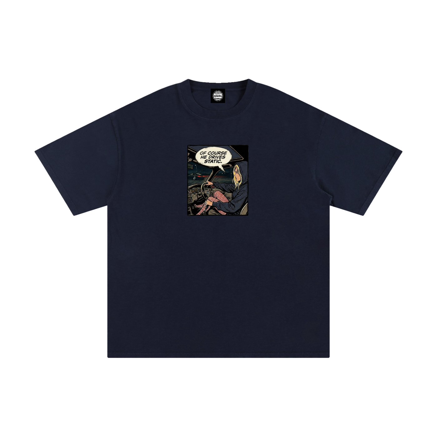 "Of Course He Drives Static" Sokudo Stylin Tee