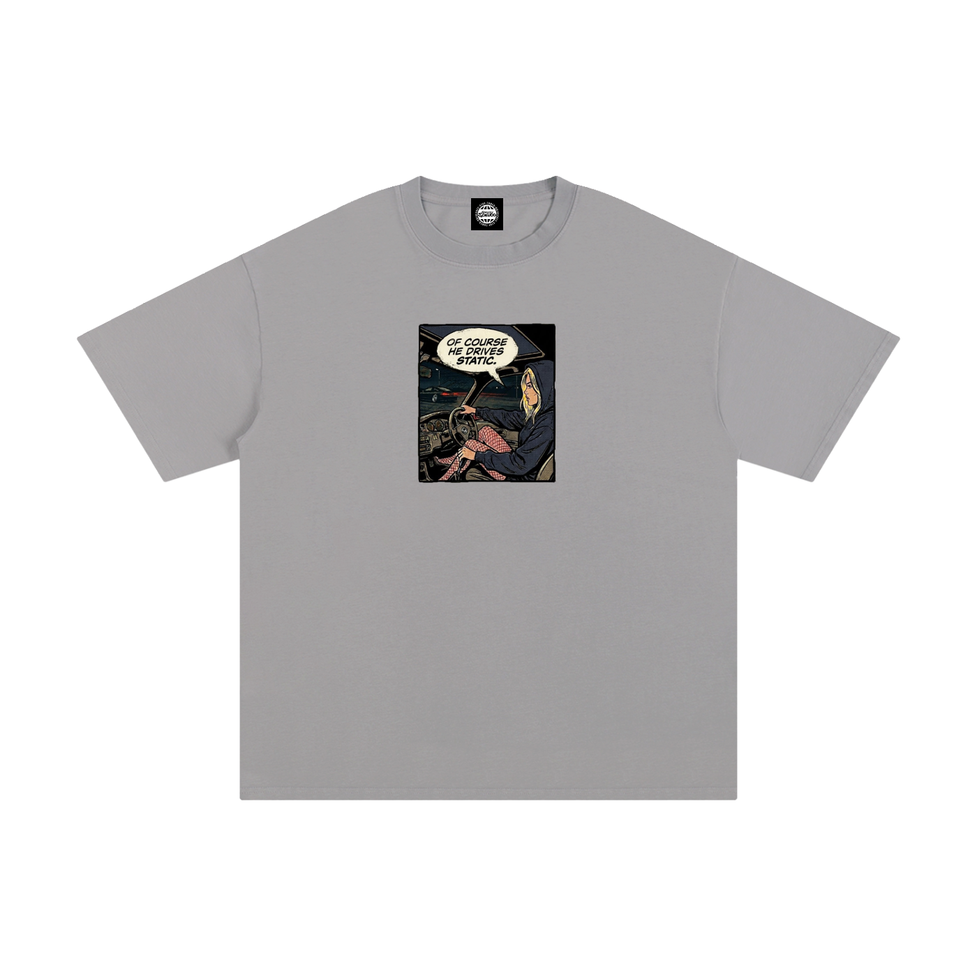 "Of Course He Drives Static" Sokudo Stylin Tee