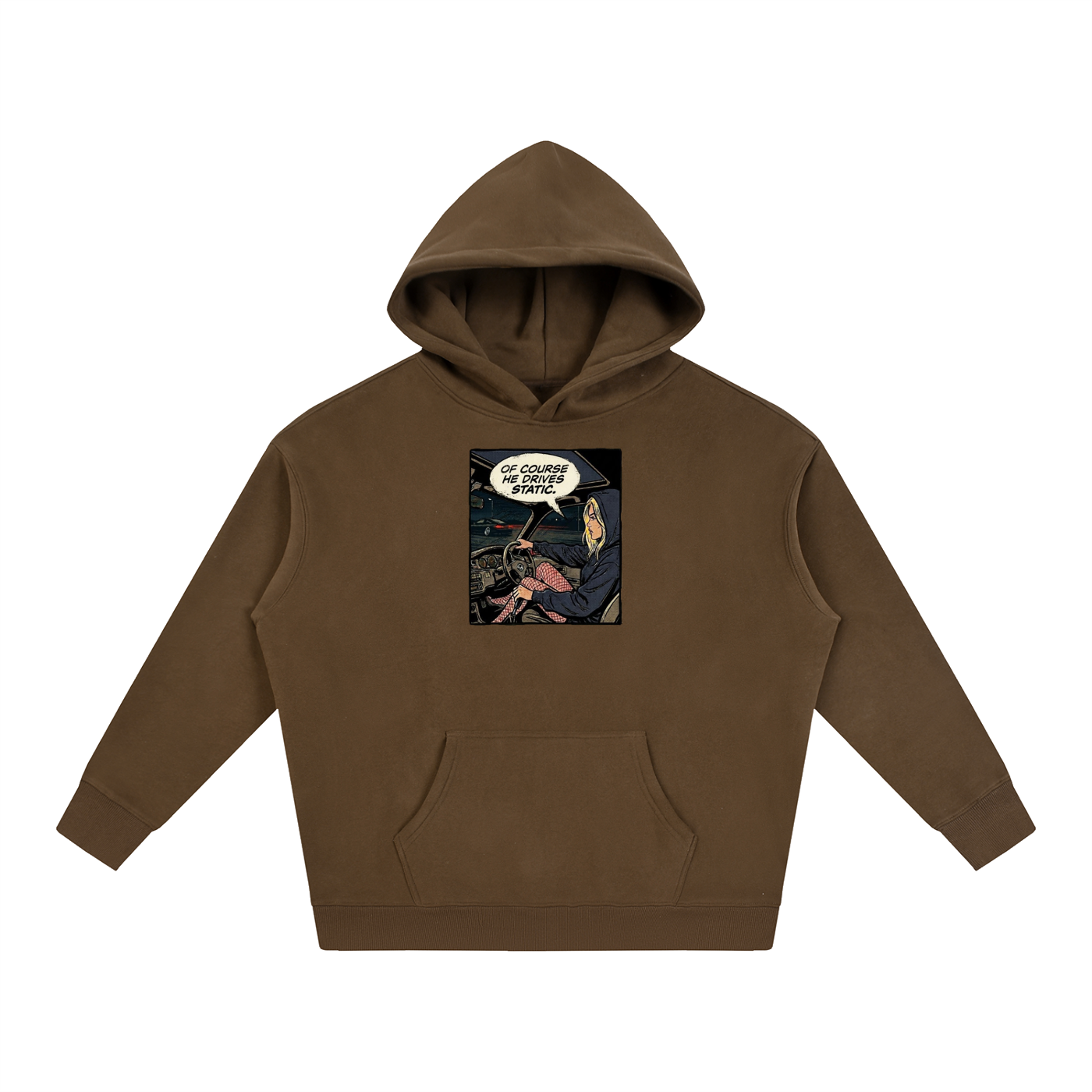 "Of Course He Drives Static" Sokudo Stylin Hoodie