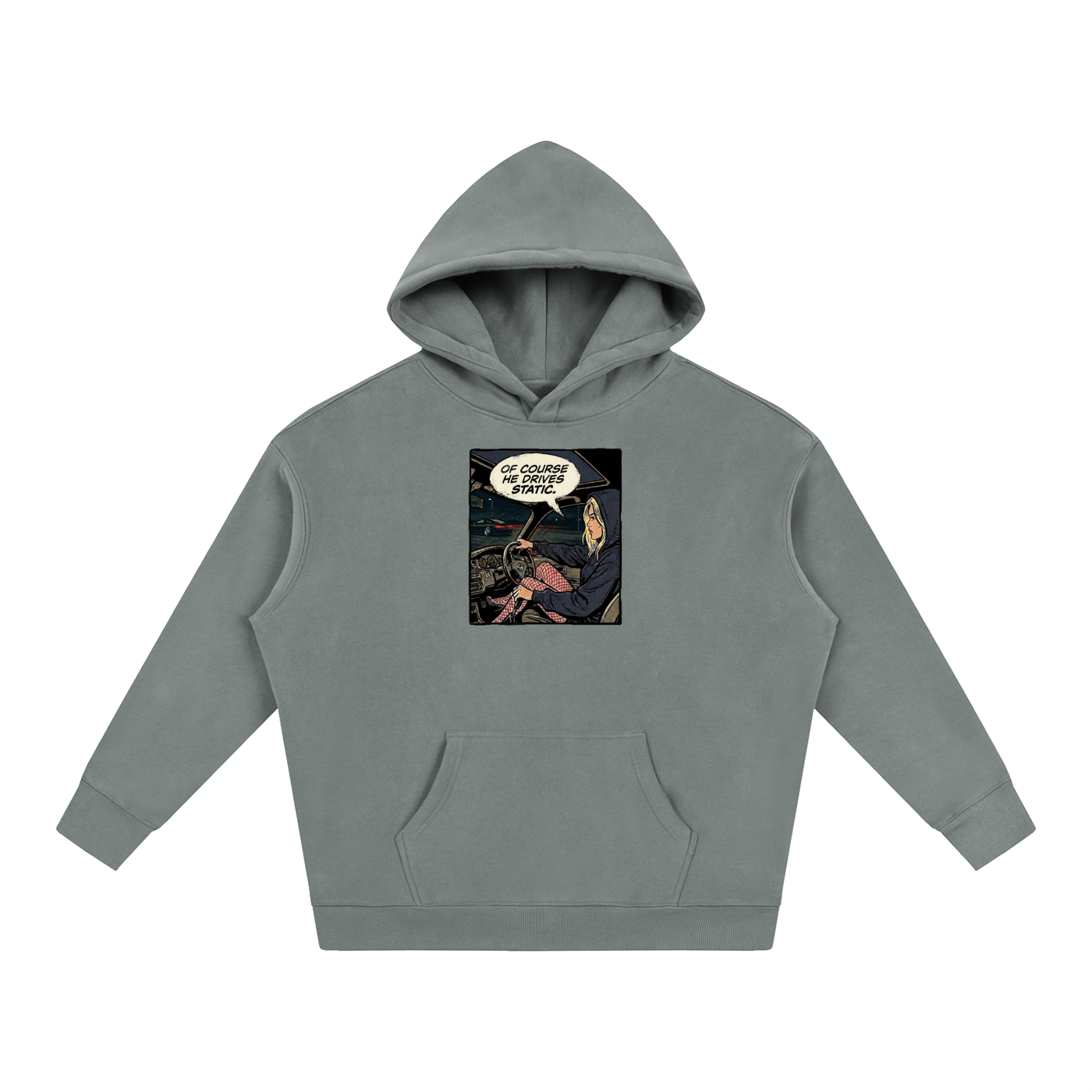 "Of Course He Drives Static" Sokudo Stylin Hoodie